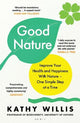 Good Nature: Improve Your Health and Happiness with Nature - One Simple Step at a Time
