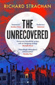 The Unrecovered: A richly atmospheric tale of madness, war and all-encompassing obsession set in Scotland