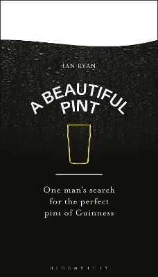 A Beautiful Pint: One Man's Search for t