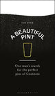 A Beautiful Pint: One Man's Search for t