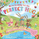 We're Looking for the Perfect Hug: A Lif