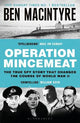 Operation Mincemeat: The True Spy Story that Changed the Course of World War II