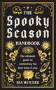 The Spooky Season Handbook: The ultimate guide to celebrating the best time of year