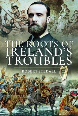 The Root Of Irelands Troubles
