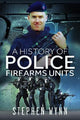 A History of Police Firearms Units