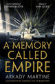 A Memory Called Empire: Winner of the Hugo Award for Best Novel
