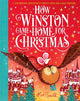 How Winston Came Home for Christmas: A Christmas Story in Twenty-Four-and-a-Half Chapters