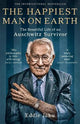 The Happiest Man on Earth: The Beautiful Life of an Auschwitz Survivor