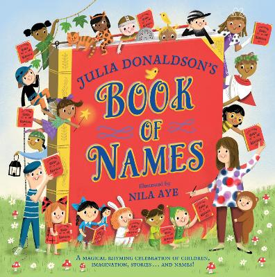 Julia Donaldson's Book of Names: A Magic