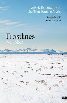 Frostlines: An Epic Exploration of the Transforming Arctic
