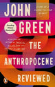 The Anthropocene Reviewed: The Instant Sunday Times Bestseller