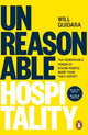 Unreasonable Hospitality: The Remarkable Power of Giving People More Than They Expect