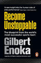 Become Unstoppable: The Blueprint from the World's Most Successful Sports Team