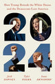 2024: How Trump Retook the White House and the Democrats Lost America