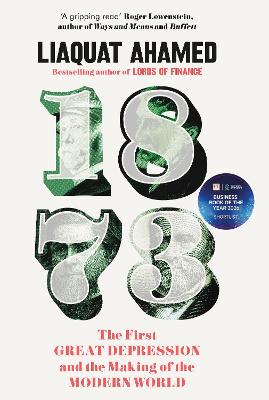 1873: The First Great Depression and the Making of the Modern World