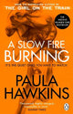 A Slow Fire Burning