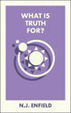 What Is Truth For?