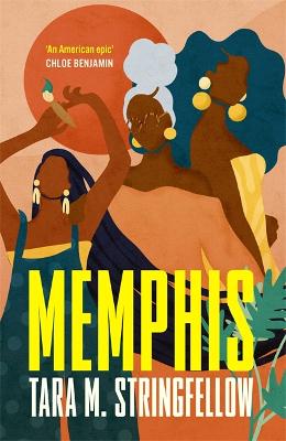 Memphis: a vivid Southern debut paying tribute to an indelible family of females, longlisted for the Women's Prize for Fiction 2023