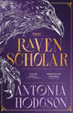 The Raven Scholar : the masterfully wove