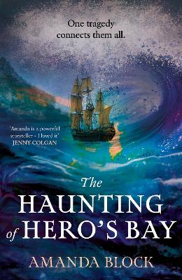 The Haunting of Hero's Bay: The chilling new mystery from the author of The Lost Storyteller