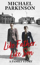 Like Father, Like Son: A family story
