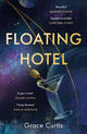 Floating Hotel: found family, mystery and a once-grand hotel collide in space in this charming, addictive tale