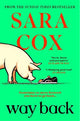 Way Back: The warm and witty novel from the bestselling author of Thrown, and BBC Radio 2 broadcaster