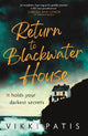 Return to Blackwater House: a haunting psychological suspense thriller that will keep you gripped for 2022
