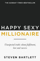 Happy Sexy Millionaire: From bestselling author and host of The Diary of a CEO podcast, and Dragons Den star