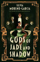 Gods of Jade and Shadow: A Sweeping, Romantic Fairytale Inspired By Mexican Folklore