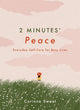 2 Minutes' Peace: Everyday Self-Care for Busy Lives