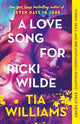 A Love Song for Ricki Wilde: an epic love story of star-crossed lovers, from the author of Seven Days in June