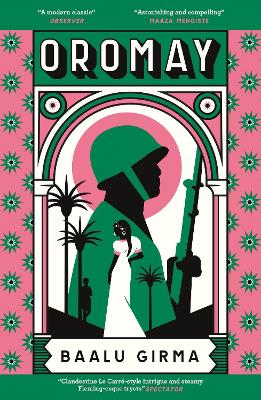 Oromay: War, betrayal and espionage in 1980s Ethiopia: a classic of African literature that sealed its author's fate