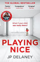 Playing Nice: the addictive, twisty thriller - now a major TV series