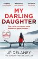 My Darling Daughter: the addictive, twisty thriller from the author of THE GIRL BEFORE