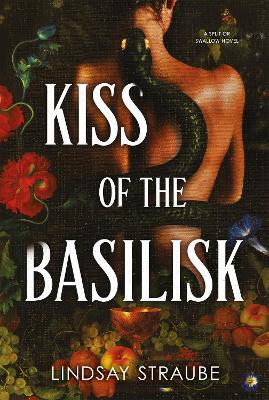 Kiss Of The Basilisk: the bestselling, spicy, not-safe-for-work romantasy that's taken TikTok by storm!