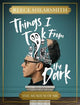Things I Took From the Dark: The Museum of Me