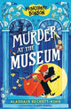Montgomery Bonbon: Murder at the Museum: Funny murder mystery for boys and girls age 9, 10, 11, 12 - "KNIVES OUT meets POIROT - but for kids!"