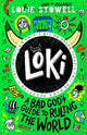 Loki: A Bad God's Guide to Ruling the Wo
