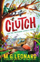 Clutch: The multi-award-winning mystery adventure series about birdwatching detectives, celebrating friendship, bravery and the magic of nature; a spring read for age 9, 10, 11, 12