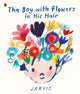 The Boy with Flowers in His Hair: A tale of the power of friendship and creativity, winner of the Oscar's Book Prize