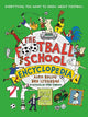 The Football School Encyclopedia: The ULTIMATE football gift book for fans age 7-11, from the bestselling series that's packed with funny, fascinating facts about the world of soccer