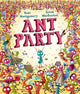 Ant Party: A funny bug-filled picture book of community, friendship and surprises by the bestselling author of I AM REBEL, Waterstones Children's Book of the Year