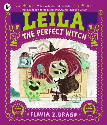 Leila, the Perfect Witch: A picture book story for children aged 3-5 about perfectionism, making mistakes and self-acceptance ... with a few baking mishaps along the way!