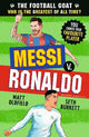 The Football GOAT: Messi v Ronaldo: Who