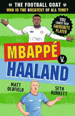 The Football GOAT: Mbappe v. Haaland: Wh
