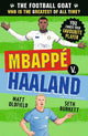 The Football GOAT: Mbappe v. Haaland: Wh