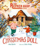 The Repair Shop Stories: The Christmas Doll: Step into the magic of Christmas in this heart-warming story - The perfect gift for readers 7-9
