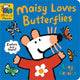 Maisy Loves Butterflies: A Maisy's Planet Book: Key facts about butterflies and moths, the perfect gift for outdoor explorers age 1-4
