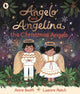 Angelo and Angelina, the Christmas Angels: A magical tale for a cosy winter evening, perfect for gifting to children aged 3 and above at Christmas and Advent